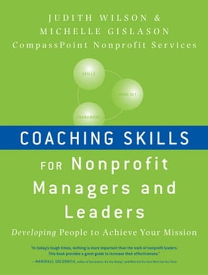 Coaching Skills for Nonprofit Managers and Leaders, Judith Wilson ; Michelle Gislason - Ebook - 9780470530795