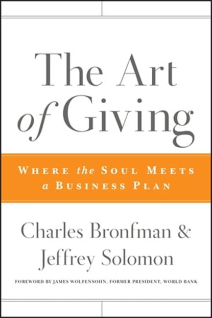 The Art of Giving, Charles Bronfman ; Jeffrey R. Solomon - Ebook - 9780470531754