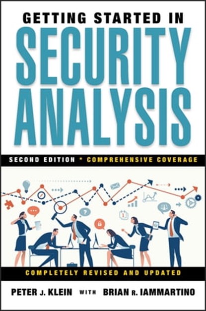 Getting Started in Security Analysis, Peter J. Klein ; Brian R. Iammartino - Ebook - 9780470564646