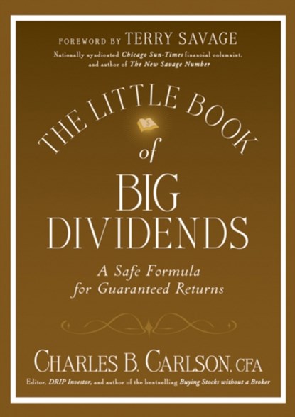 The Little Book of Big Dividends, Charles B. Carlson - Gebonden - 9780470567999