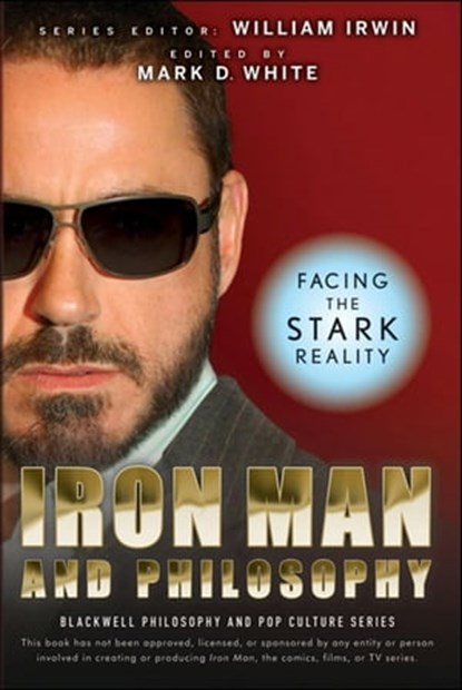 Iron Man and Philosophy, William Irwin - Ebook - 9780470583104