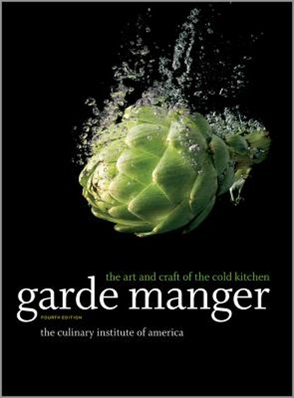 Garde Manger, The Culinary Institute of America (CIA) - Gebonden - 9780470587805