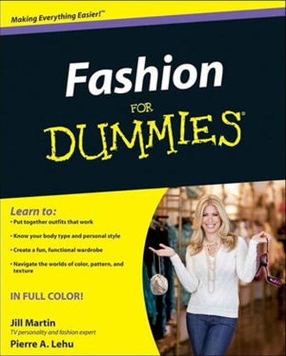 Fashion For Dummies, Pierre A. Lehu ; Jill Martin - Ebook - 9780470595664