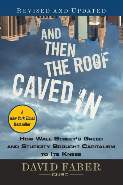 And Then the Roof Caved In, David Faber - Paperback - 9780470607381