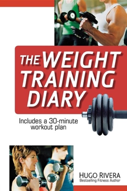 The Weight Training Diary, Hugo Rivera - Paperback - 9780470607404