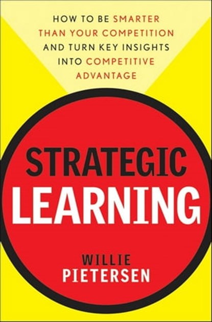Strategic Learning, Willie Pietersen - Ebook - 9780470609828