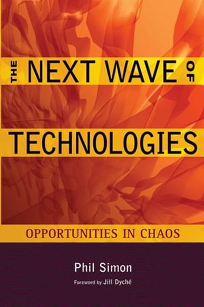 The Next Wave of Technologies, Phil Simon - Ebook - 9780470613085