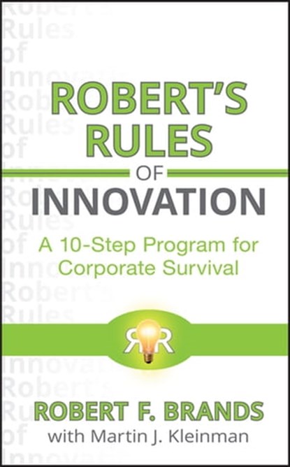 Robert's Rules of Innovation, Robert F Brands ; Martin J. Kleinman - Ebook - 9780470620984
