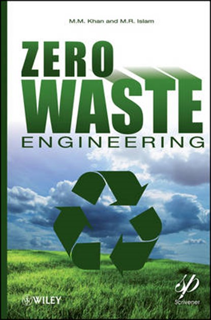 Islam, R: Zero-Waste Engineering, ISLAM,  Rafiq ; Khan, M. M. - Gebonden - 9780470626047