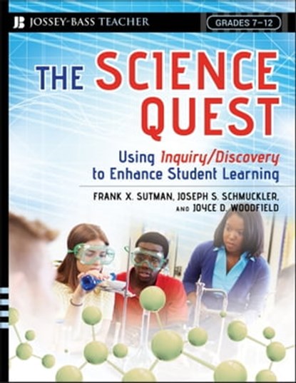 The Science Quest, Frank X. Sutman ; Joseph S. Schmuckler ; Joyce D. Woodfield - Ebook - 9780470639740