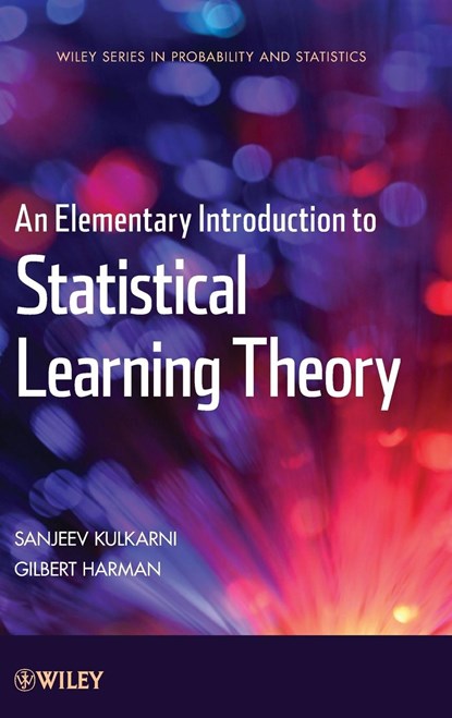 An Elementary Introduction to Statistical Learning Theory, Sanjeev (Princeton University) Kulkarni ; Gilbert (Princeton University) Harman - Gebonden - 9780470641835
