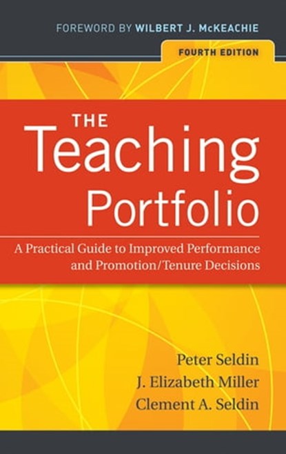 The Teaching Portfolio, Peter Seldin ; J. Elizabeth Miller ; Clement A. Seldin - Ebook - 9780470643037