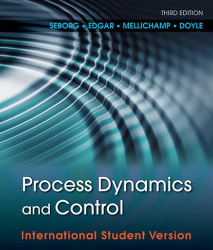 Process Dynamics and Control, Dale E. Seborg ; Thomas F. Edgar ; Duncan A. Mellichamp ; Francis J. Doyle - Paperback - 9780470646106