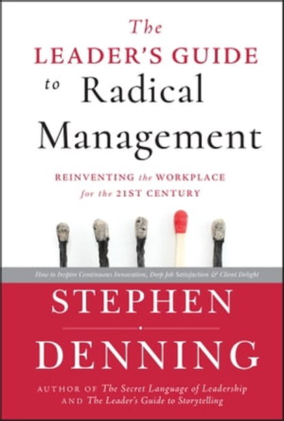 The Leader's Guide to Radical Management, Stephen Denning - Ebook - 9780470651360
