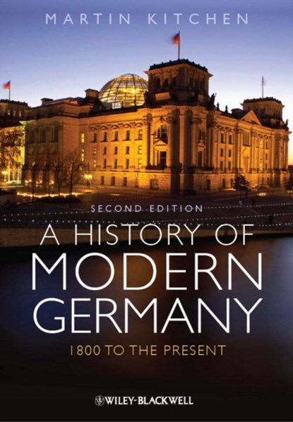 A History of Modern Germany, MARTIN (SIMON FRASER UNIVERSITY,  Canada) Kitchen - Paperback - 9780470655818