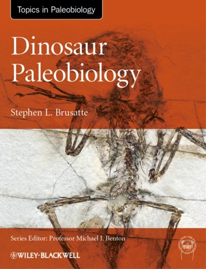Dinosaur Paleobiology, Stephen L. (Columbia University) Brusatte - Paperback - 9780470656587