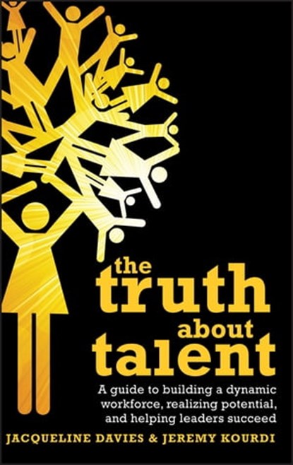 The Truth about Talent, Jacqueline Davies ; Jeremy Kourdi - Ebook - 9780470662373