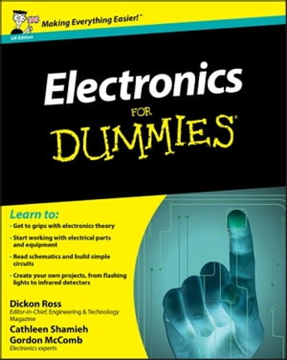 Electronics For Dummies, Dickon Ross ; Cathleen Shamieh ; Gordon McComb - Ebook - 9780470663585