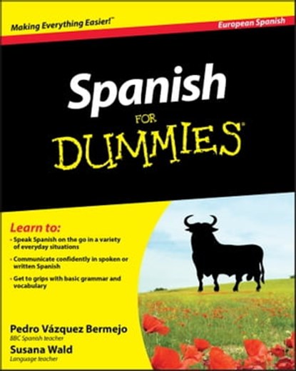Spanish For Dummies, Pedro Vázquez Bermejo ; Susana Wald - Ebook - 9780470664520