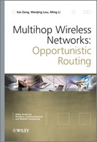 Multihop Wireless Networks | Zeng, Kai ; Lou, Wenjing ; Li, Ming | 