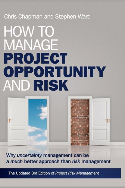 How to Manage Project Opportunity and Risk, STEPHEN (UNIVERSITY OF SOUTHAMPTON,  England) Ward ; Chris (University of Southampton, England) Chapman - Gebonden - 9780470686492
