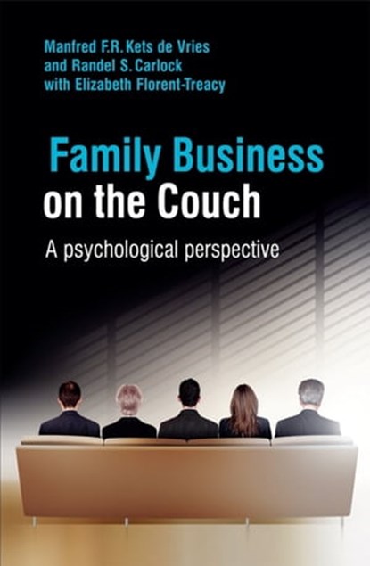 Family Business on the Couch, Manfred F. R. Kets de Vries ; Randel S. Carlock - Ebook - 9780470687475