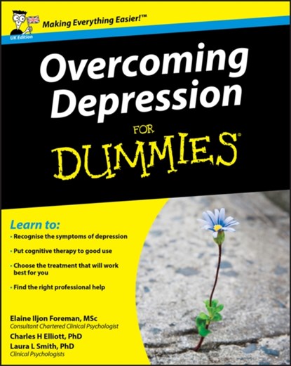 Overcoming Depression For Dummies, Elaine (ELF Consulting) Iljon Foreman ; Laura L. (Presbyterian Medical Group) Smith ; Charles H. (Fielding Graduate Institute) Elliott - Paperback - 9780470694305