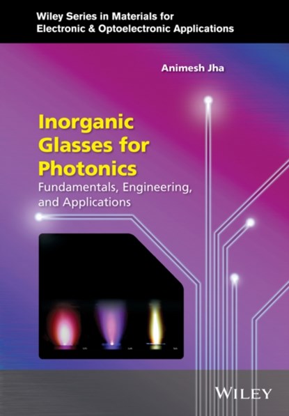 Inorganic Glasses for Photonics, Animesh (University Of Leeds) Jha - Gebonden - 9780470741702
