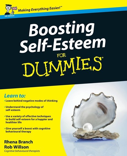 Boosting Self-Esteem For Dummies, Rhena (The Priory Clinic) Branch ; Rob (The Priory Clinic) Willson - Paperback - 9780470741931