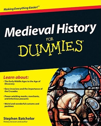 Medieval History For Dummies, Stephen Batchelor - Paperback - 9780470747834