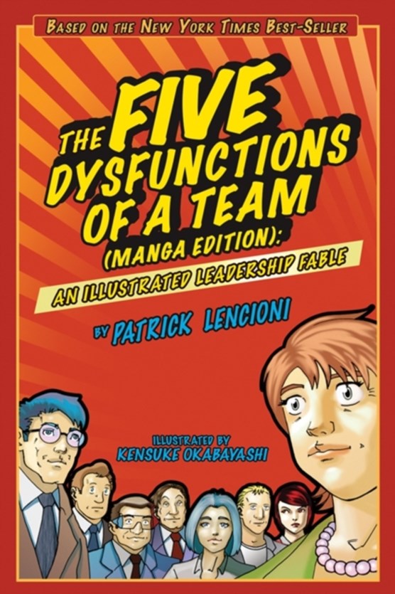 The Five Dysfunctions of a Team (Manga Edition)- A Leadership Fable