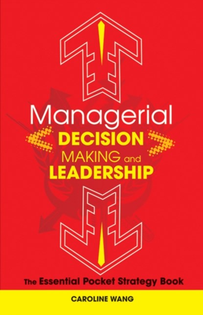 Managerial Decision Making Leadership, Caroline Wang - Gebonden - 9780470825259