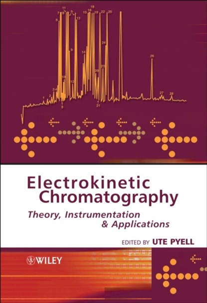 Electrokinetic Chromatography, UTE (PHILLIPS-UNIVERSITY MARBURG,  Germany) Pyell - Gebonden - 9780470871027