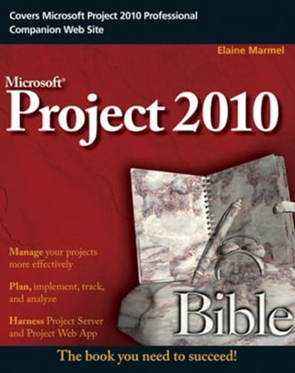 Project 2010 Bible, Elaine Marmel - Ebook - 9780470877777