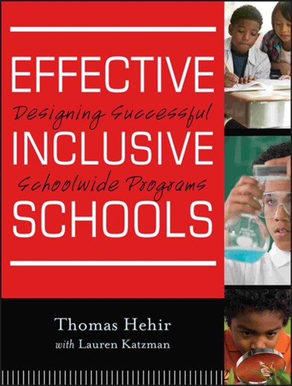 Effective Inclusive Schools, Thomas Hehir ; Lauren I. Katzman - Paperback - 9780470880142