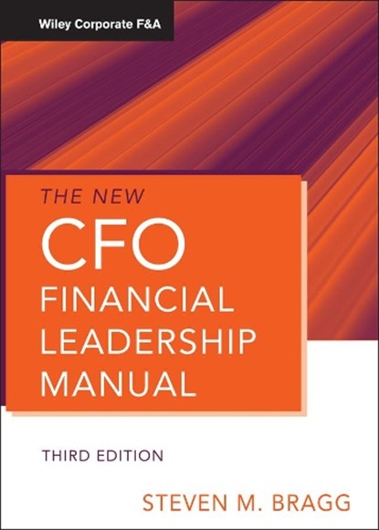 The New CFO Financial Leadership Manual, Steven M. (Bentley College; Babson College; University of Maine) Bragg - Gebonden - 9780470882566