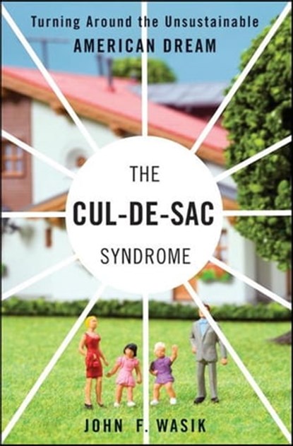 The Cul-de-Sac Syndrome, John F. Wasik - Ebook - 9780470885376
