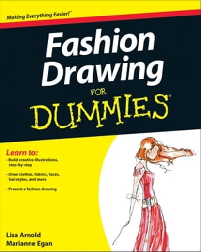 Fashion Drawing For Dummies, Lisa Arnold ; Marianne Egan - Ebook - 9780470887646