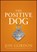 The Positive Dog, Jon Gordon - Gebonden - 9780470888551