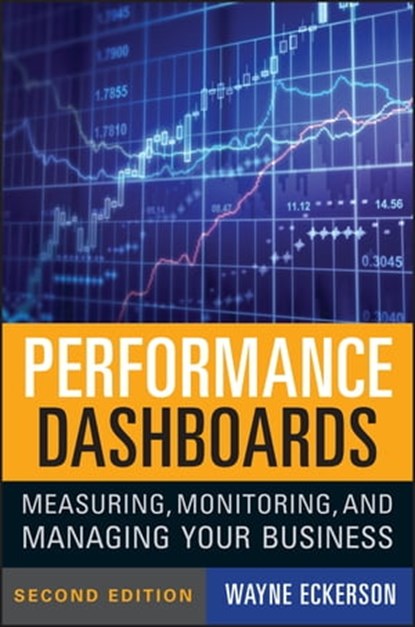 Performance Dashboards, Wayne W. Eckerson - Ebook - 9780470918425
