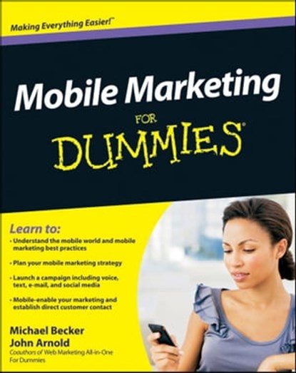 Mobile Marketing For Dummies, Michael Becker ; John Arnold - Ebook - 9780470929513