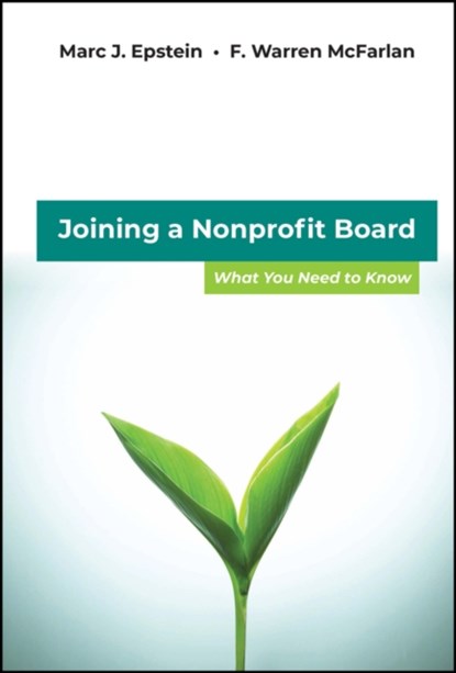 Joining a Nonprofit Board, Marc J. Epstein ; F. Warren McFarlan - Gebonden - 9780470931257