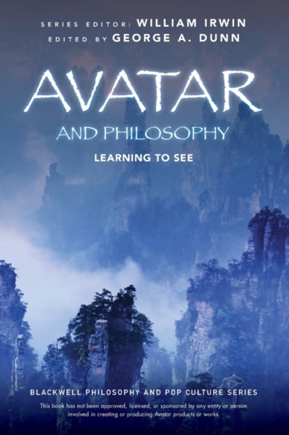 Avatar and Philosophy, George A. (University of Indianapolis Dunn ; William (King's College Irwin - Paperback - 9780470940310