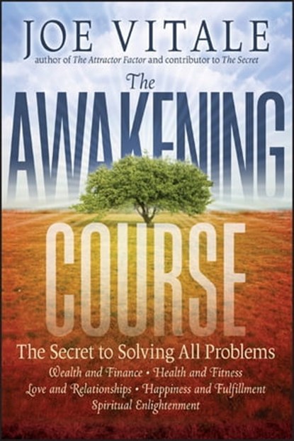 The Awakening Course, Joe Vitale - Ebook - 9780470948682