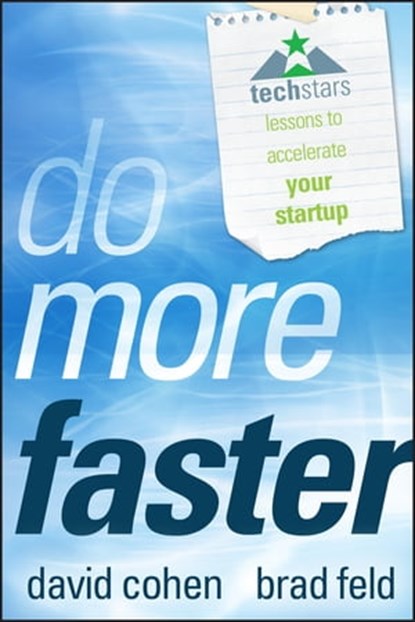 Do More Faster, Brad Feld ; David G. Cohen - Ebook - 9780470948798