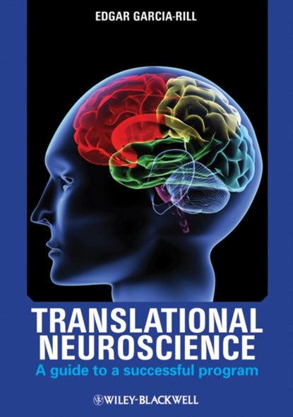 Translational Neuroscience, EDGAR (UNIVERSITY OF ARKANSAS FOR MEDICAL SCIENCES,  Little Rock, AR, USA) Garcia-Rill - Gebonden - 9780470960714