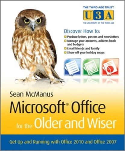 Microsoft Office for the Older and Wiser, Sean McManus - Ebook - 9780470970706