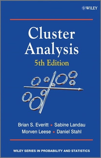 Cluster Analysis, Brian S. Everitt ; Sabine Landau ; Morven Leese ; Daniel Stahl - Ebook - 9780470978443