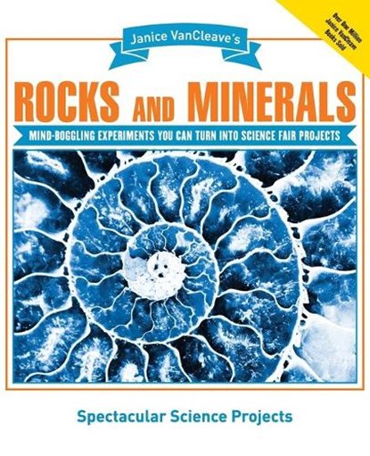 Janice VanCleave's Rocks and Minerals, Janice VanCleave - Paperback - 9780471102694