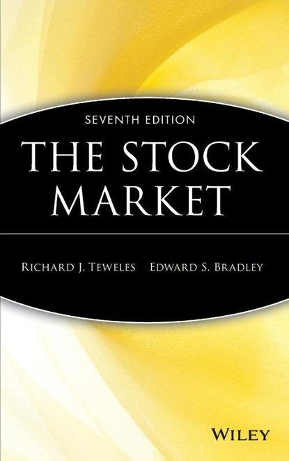 The Stock Market, Richard J. Teweles ; Edward S. Bradley - Gebonden - 9780471191346